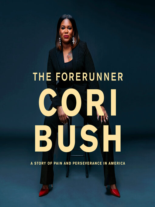 Title details for The Forerunner by Cori Bush - Available